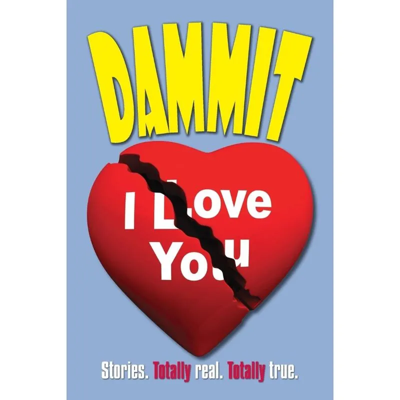 Dammit I Love You