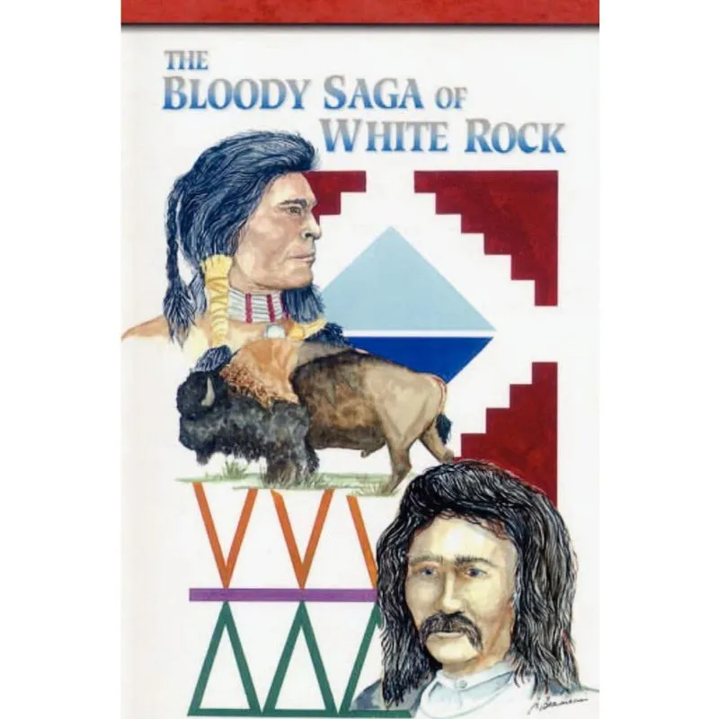 The Bloody Saga of White Rock