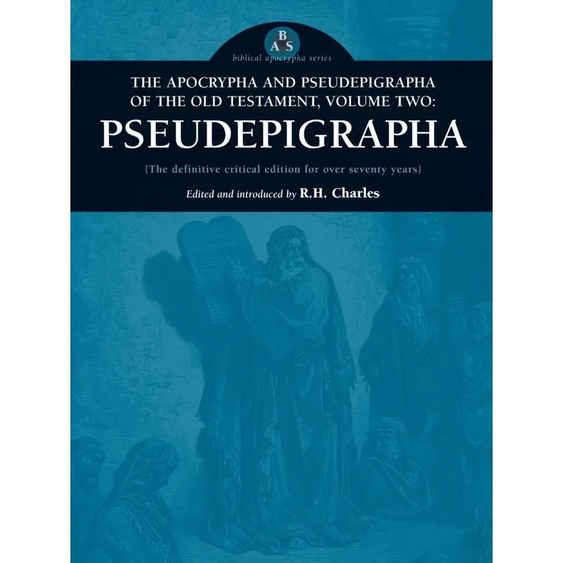 The Apocrypha and Pseudepigrapha of the Old Testament, Volume Two