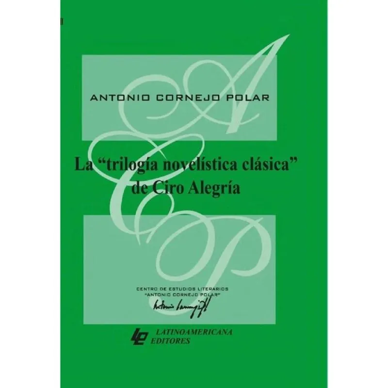 La trilogía novelística clásica de Ciro Alegría-Espanhol