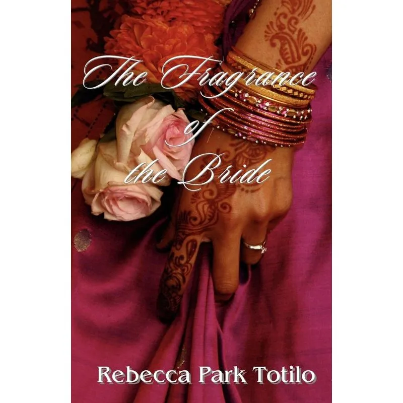 The Fragrance of the Bride