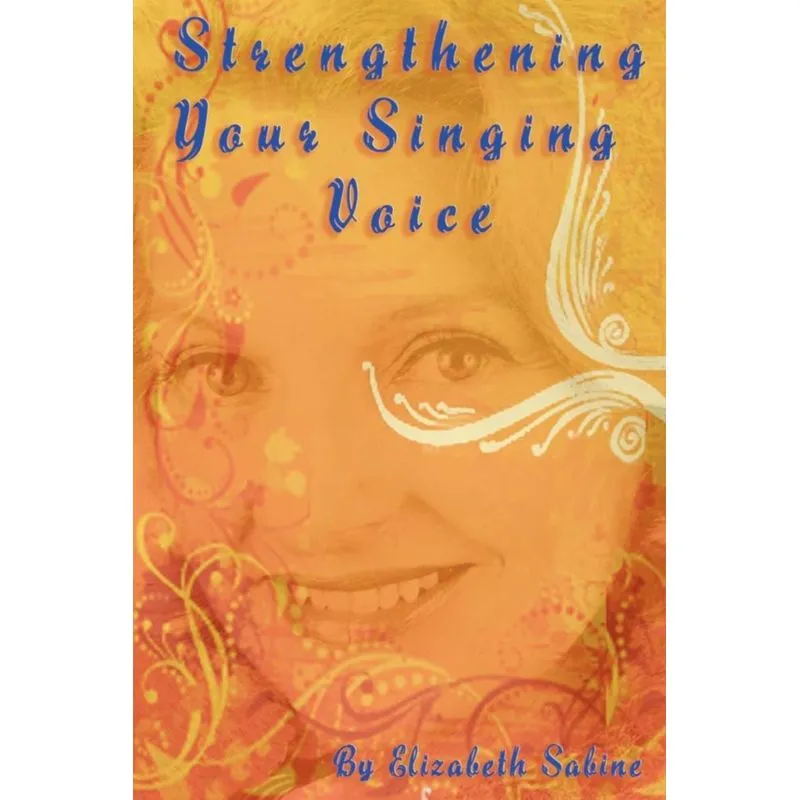 Strengthening Your Singing Voice