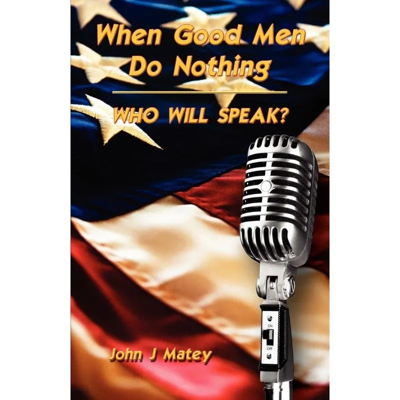 When Good Men Do Nothing
