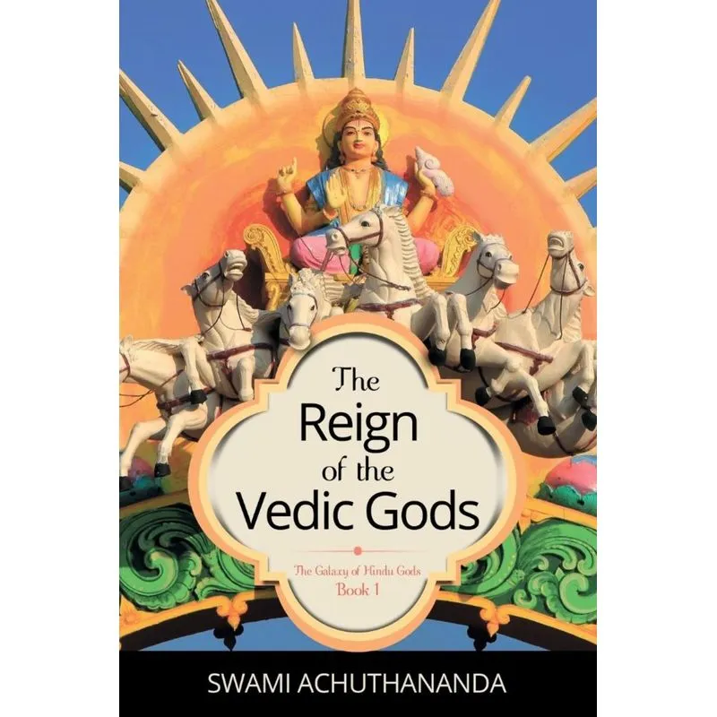 The Reign of the Vedic Gods