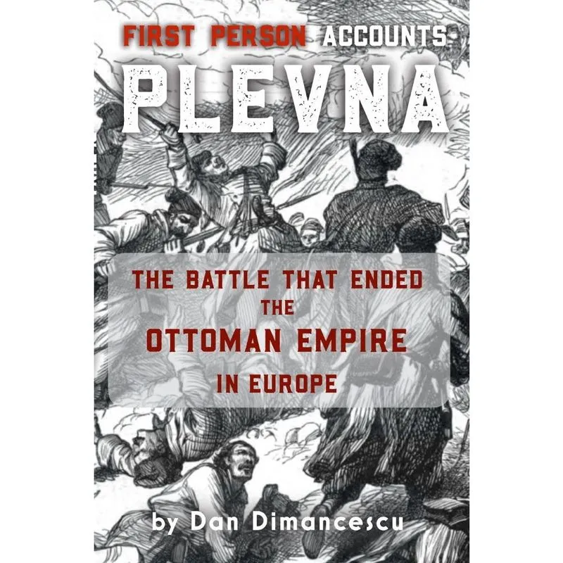 Plevna - First Person Accounts