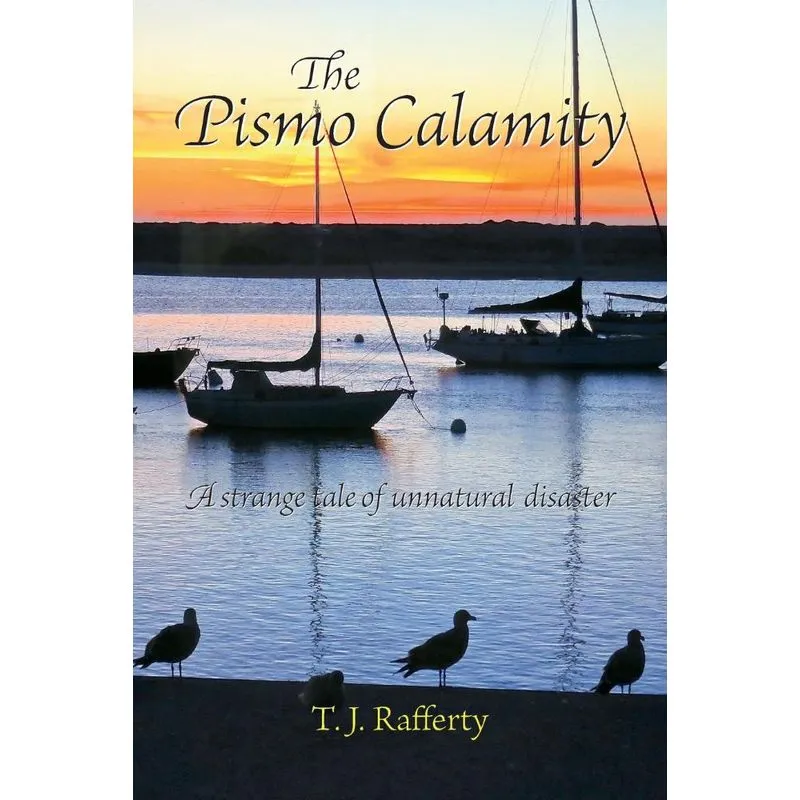 The Pismo Calamity