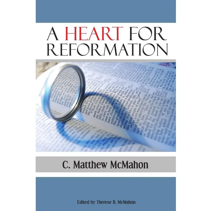 A Heart for Reformation