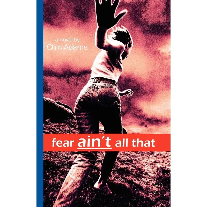 Fear Aint All That