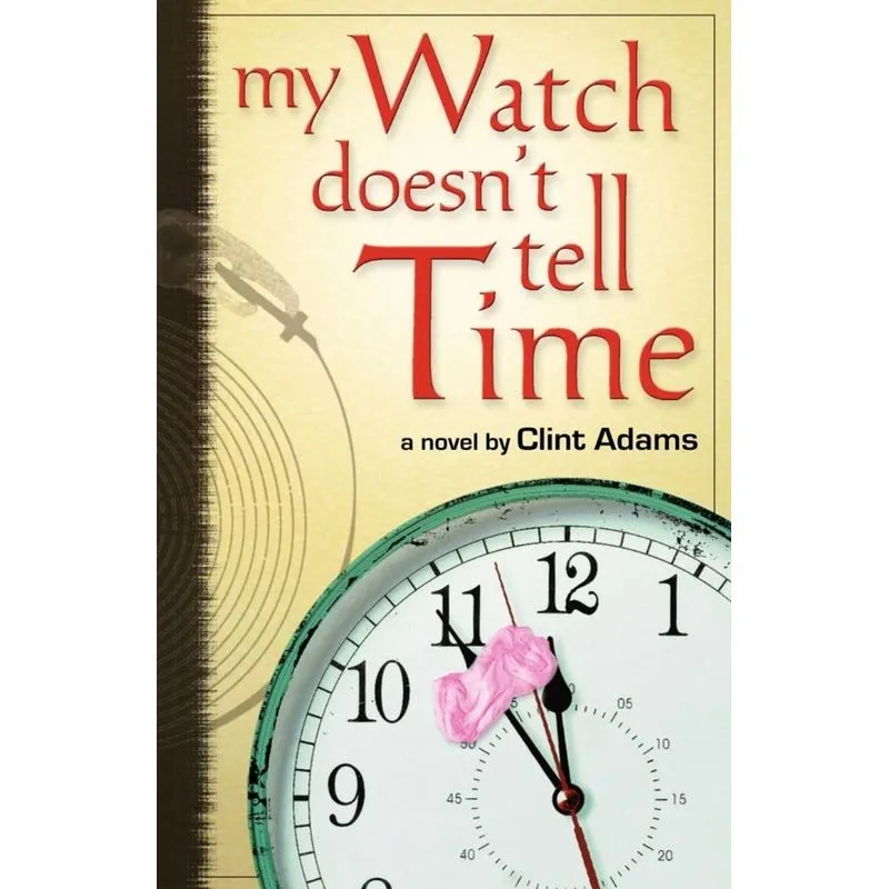 My Watch Doesnt Tell Time