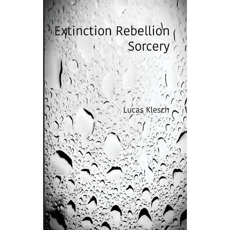 Extinction Rebellion Sorcery
