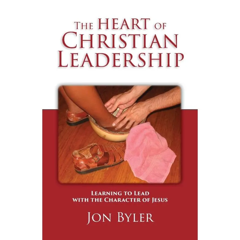 The Heart of Christian Leadership