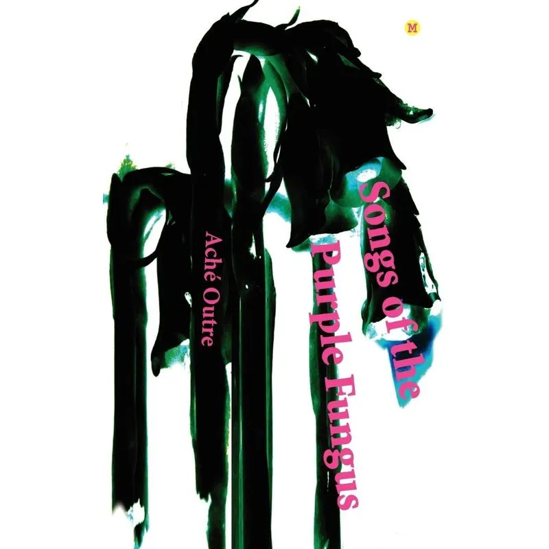 Songs of the Purple Fungus