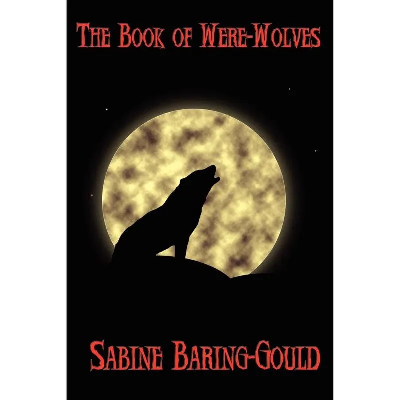 The Book of Were-Wolves