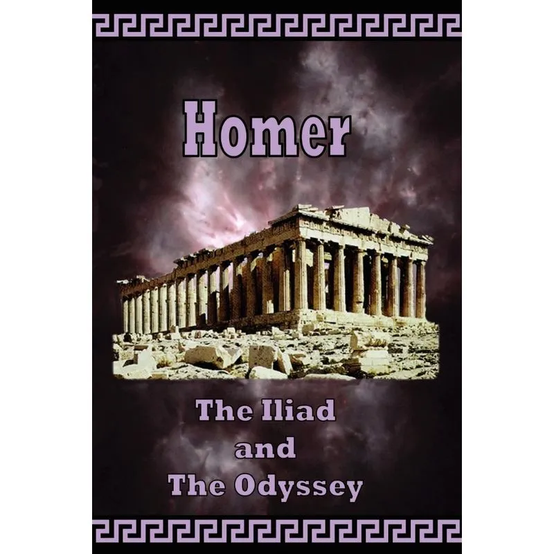 Homer - The Iliad and the Odyssey