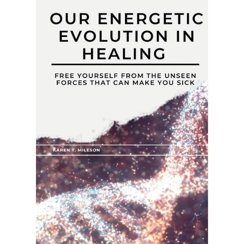 Our Energetic Evolution in Healing