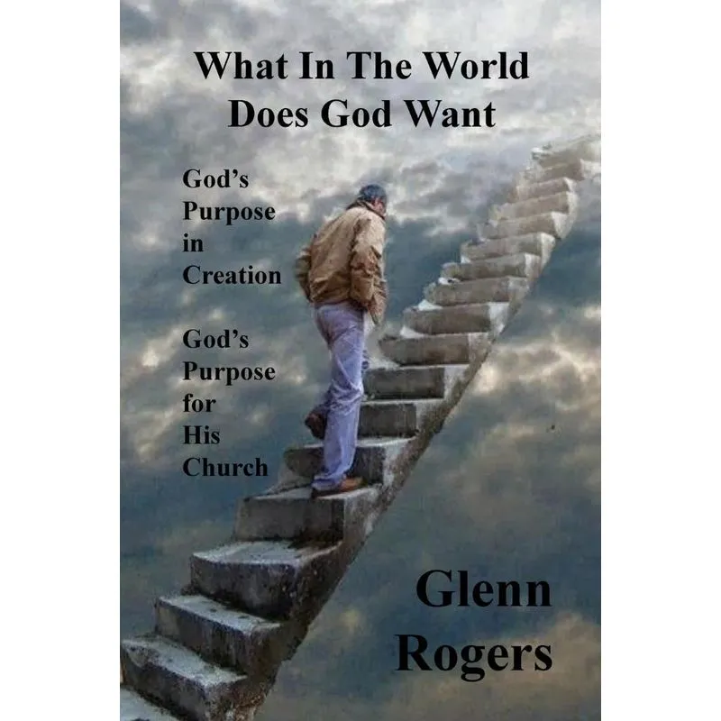 What in the World Does God Want