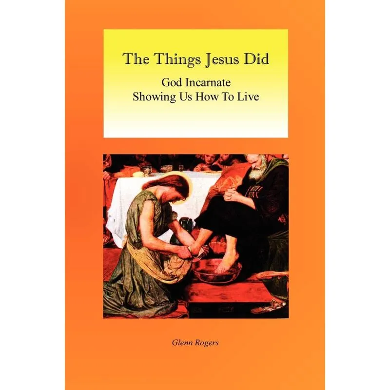 The Things Jesus Did