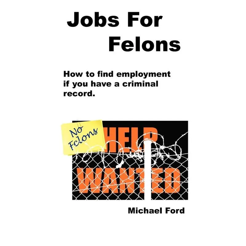 Jobs For Felons