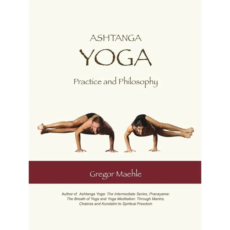 Ashtanga Yoga Practice and Philosophy