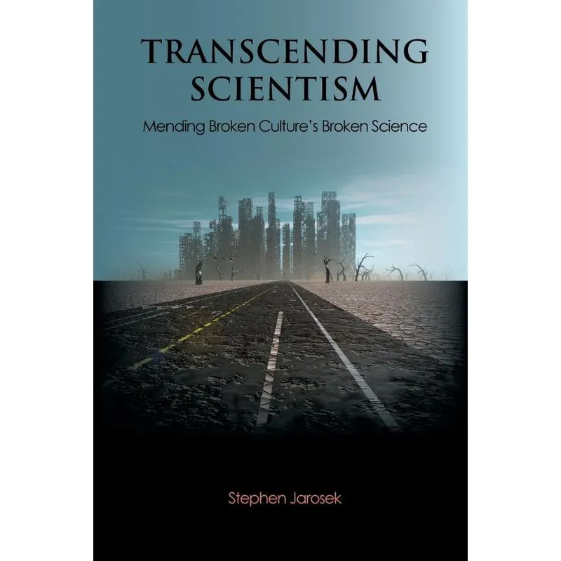Transcending Scientism