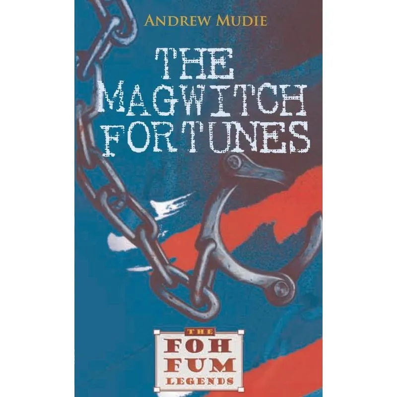 The Magwitch Fortunes