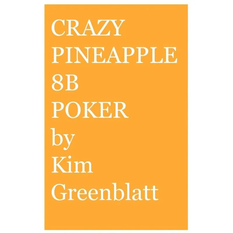 Crazy Pineapple 8b Poker