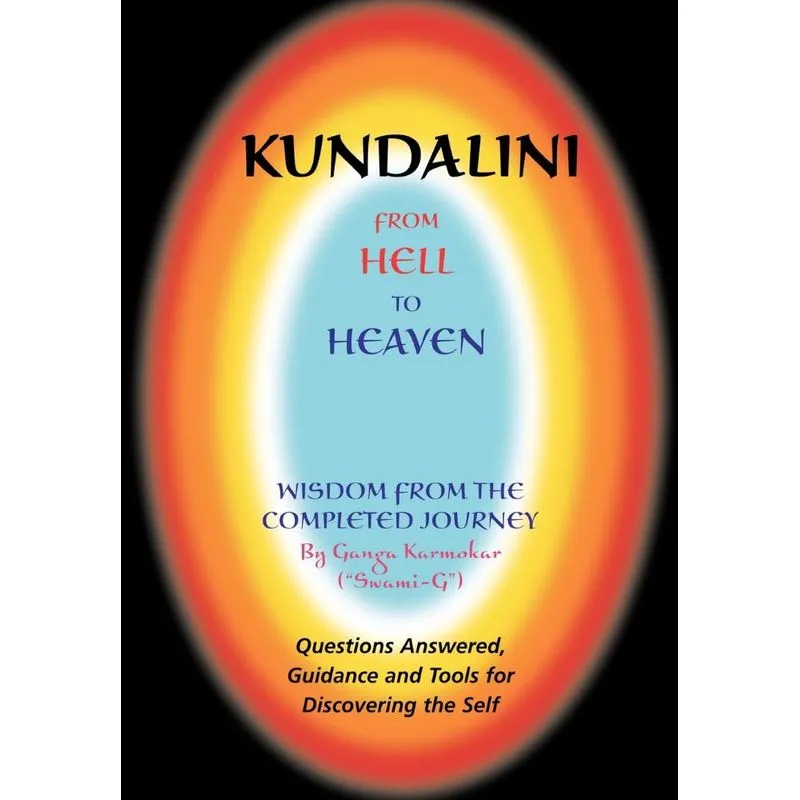 Kundalini - From Hell to Heaven