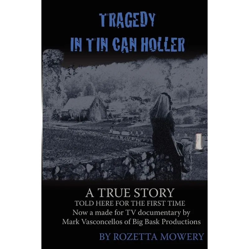 Tragedy in Tin Can Holler