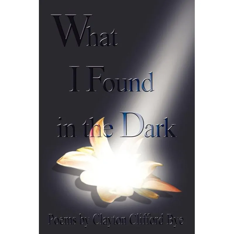 What I Found in the Dark