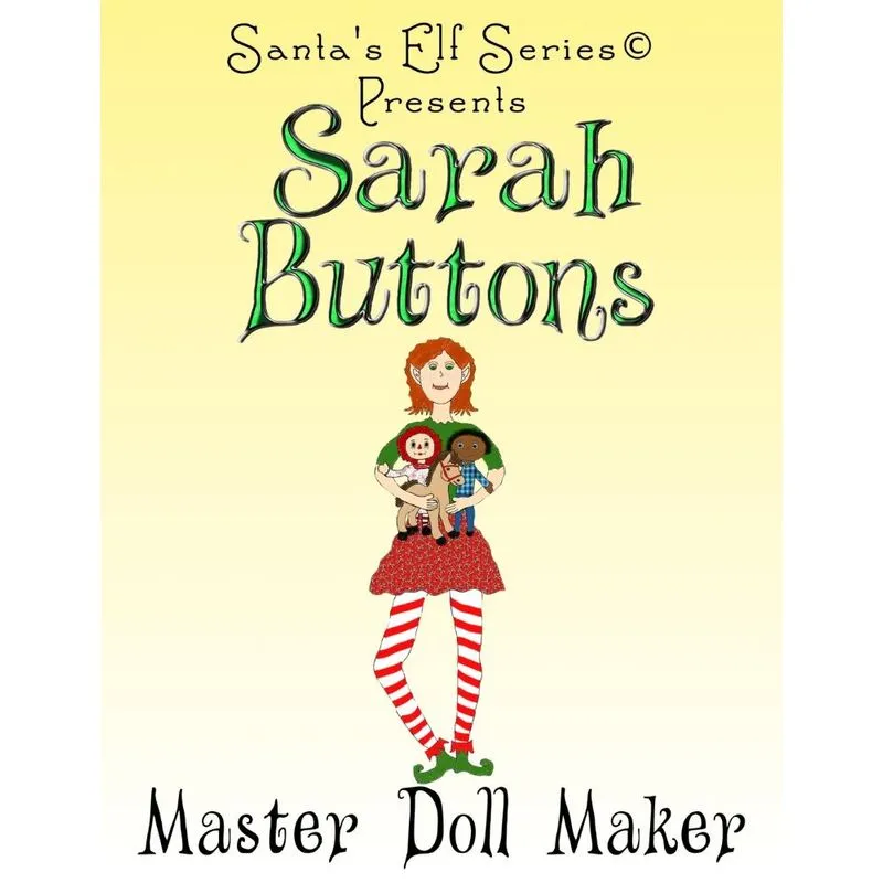 Sarah Buttons, Master Doll Maker