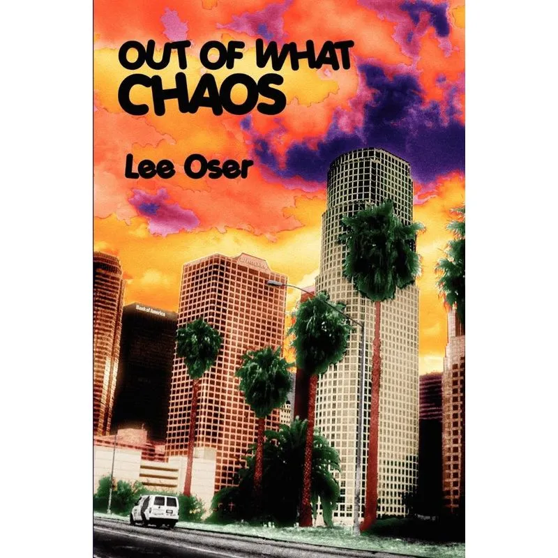 OUT OF WHAT CHAOS