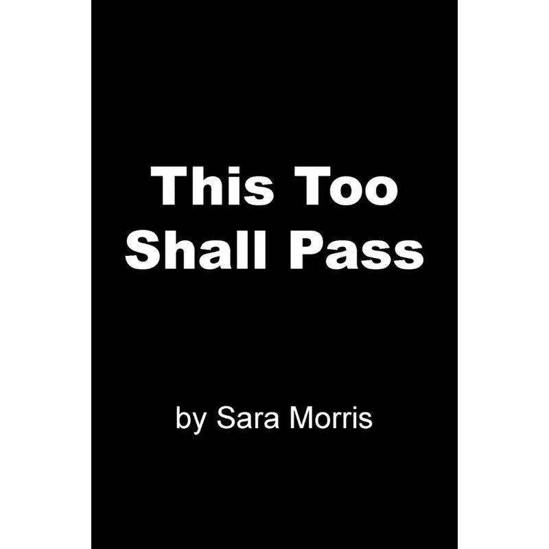 This Too Shall Pass