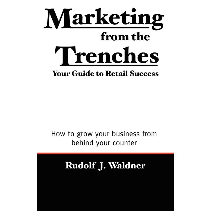 Marketing from the Trenches
