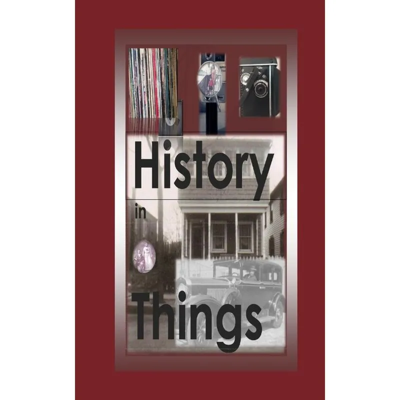 History in Things