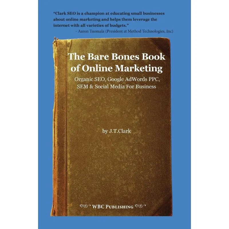 The Bare Bones Book of Online Marketing