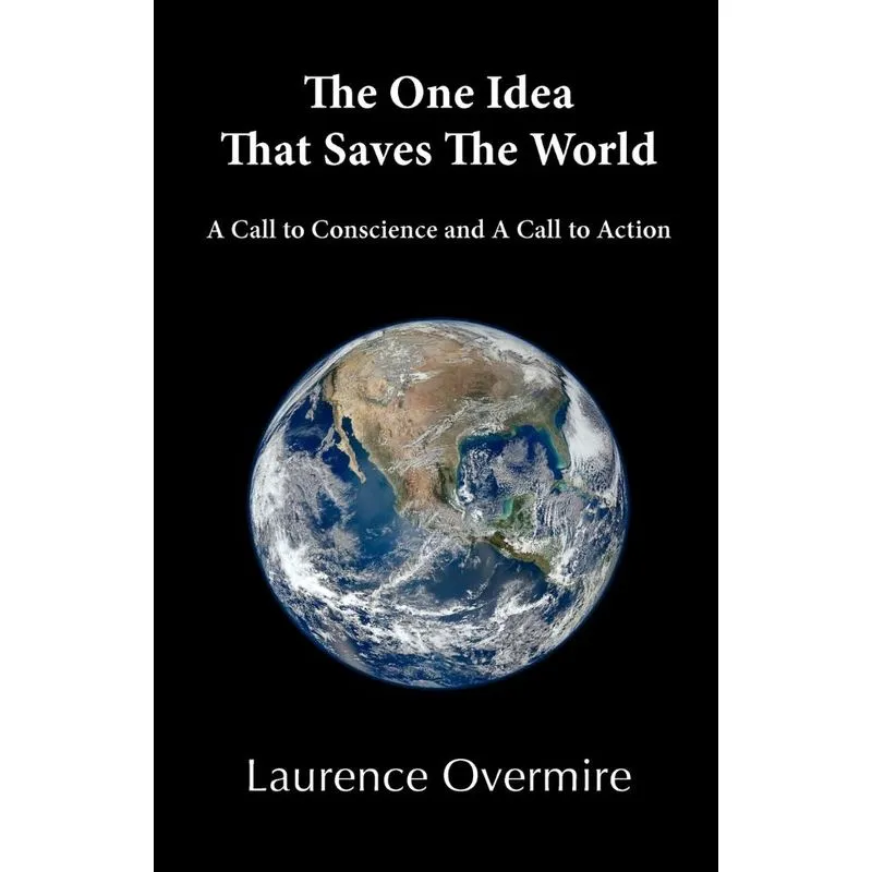 The One Idea That Saves The World