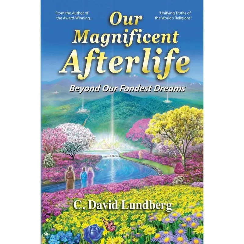 Our Magnificent Afterlife