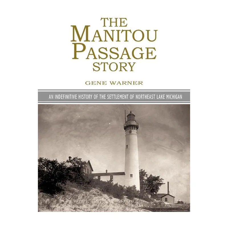 The Manitou Passage Story