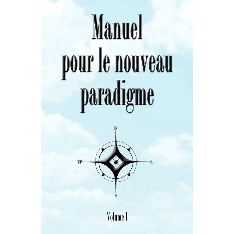 Manuel Pour Le Nouveau Paradigme