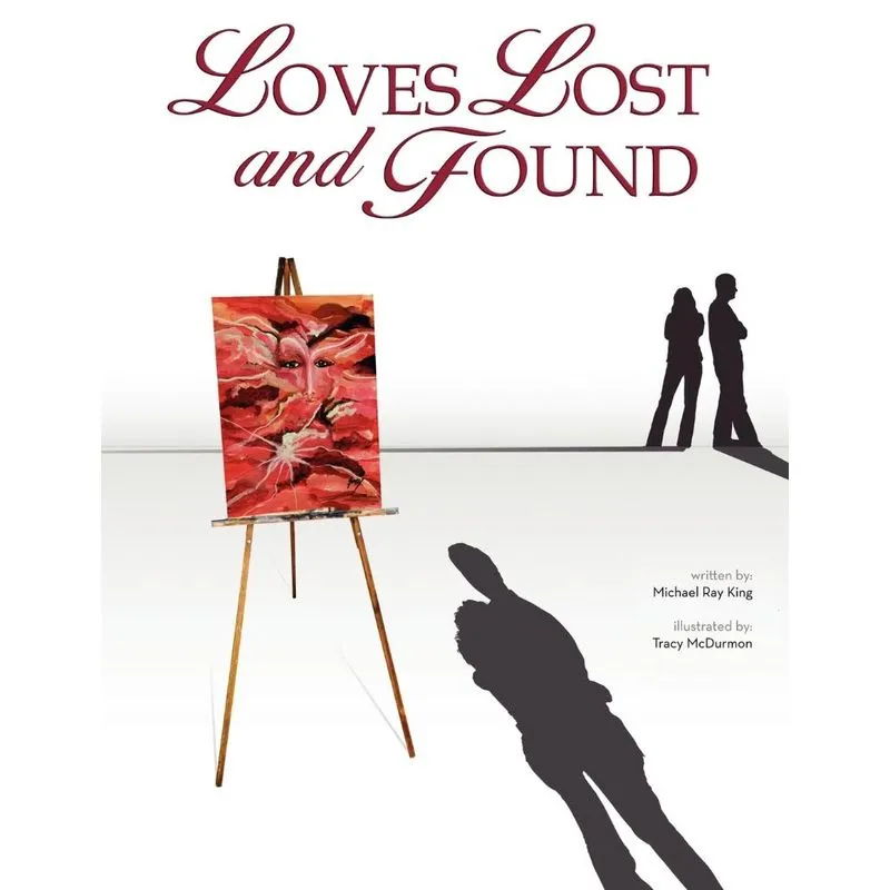 Loves Lost and Found
