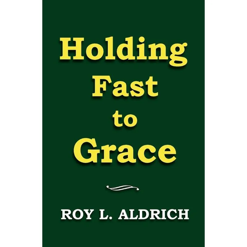 Holding Fast to Grace