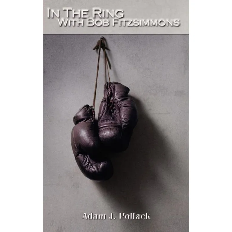 In the Ring with Bob Fitzsimmons