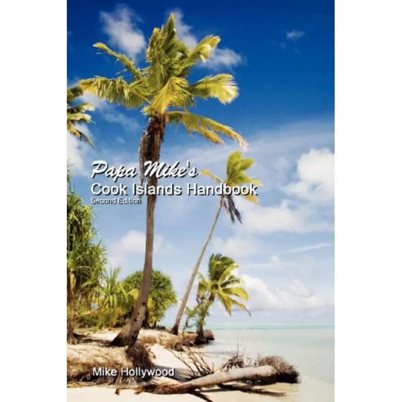 PAPA MIKE'S COOK ISLANDS HANDBOOK