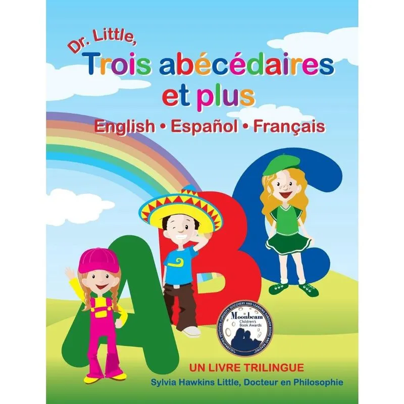 Dr. Little, Trois Abecedaires Et Plus, English Espanol Francais (French Edition)