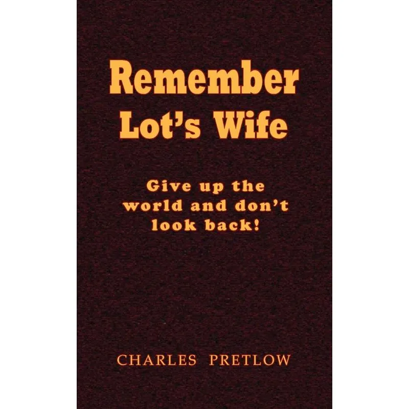 Remember Lots Wife