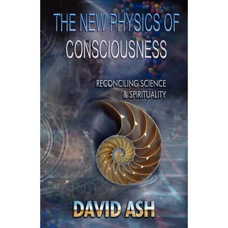 The New Physics of Consciousness