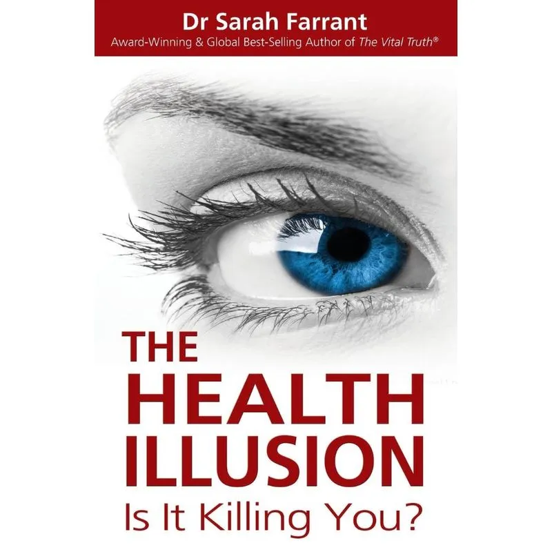The Health Illusion