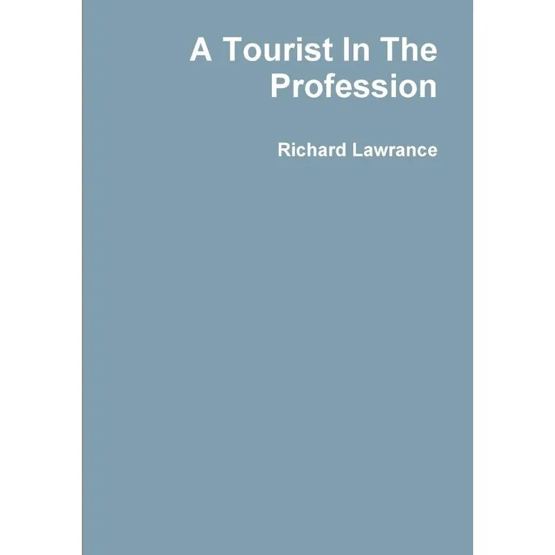 A Tourist In The Profession