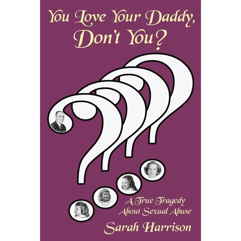 You Love Your Daddy, Dont You?
