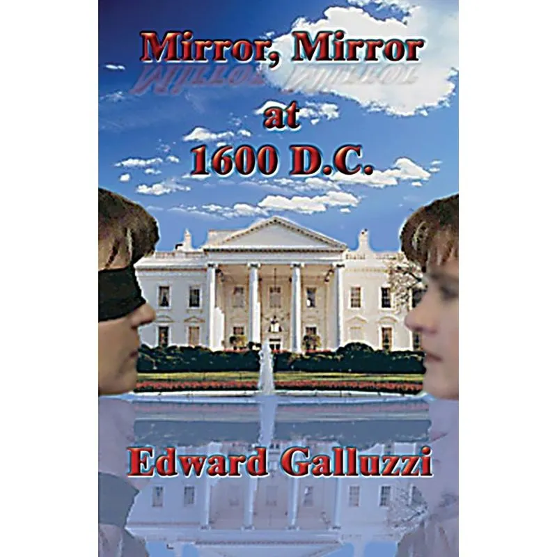 Mirror, Mirror at 1600 D.C.